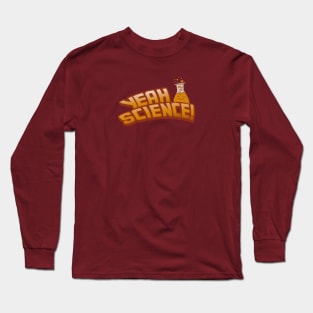 Yeah Science Long Sleeve T-Shirt